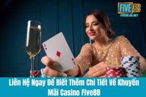 Khuyến Mãi Casino Five88